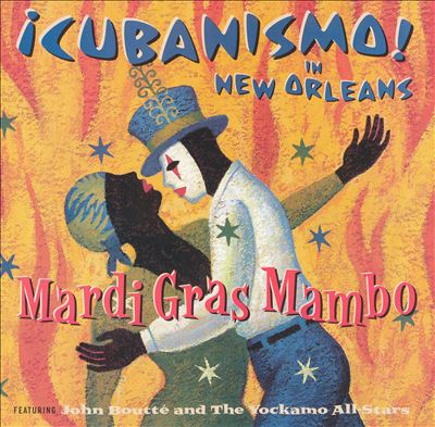 Mardi Gras Mambo: Cubanismo! in New Orleans