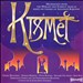 Kismet [1989 British Studio Cast Recording] [Highlights]