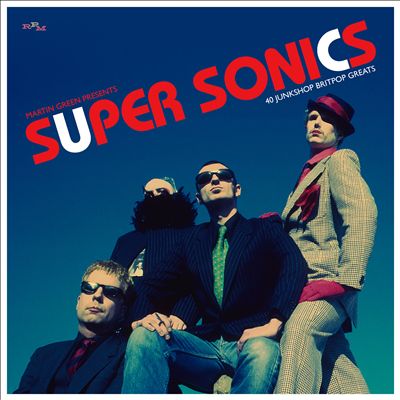 Martin Green Presents Super Sonics: 40 Junkshop Britpop Greats