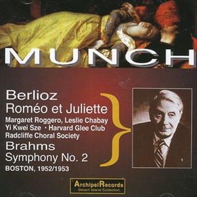 Berlioz: Roméo et Juliette; Brahms: Symphony No. 2