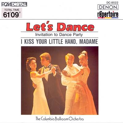 Let's Dance, Vol. 2: Invitation to Dance Party (I Kiss Your Little Hand, Madame)