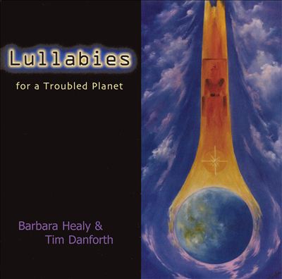 Lullabies for a Troubled Planet