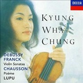 Debussy, Franck: Violin Sonatas; Chausson: Poème
