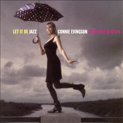 baixar álbum Connie Evingson - Let It Be Jazz Connie Evingson Sings The Beatles