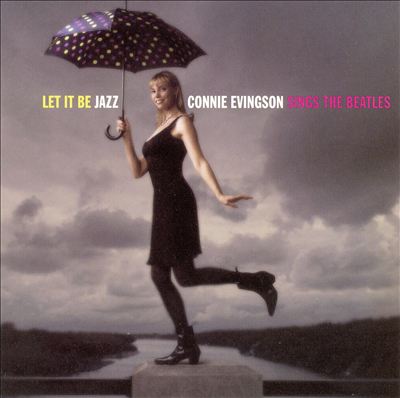 Let It Be Jazz: Connie Evingson Sings the Beatles