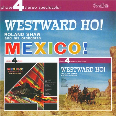 Mexico!/Westward Ho!