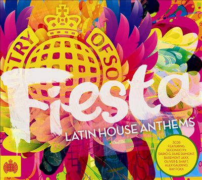 Fiesta: Latin House Anthems