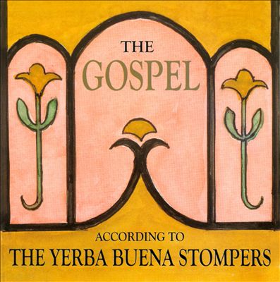The Gospel According to Yerba Buena Stompers