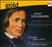 Schumann: Cellokonzert; Werke für Violoncello & Klavier