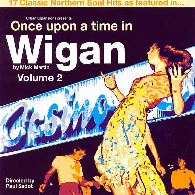 Once Upon a Time in Wigan, Vol. 2: 20 Classic Northern Soul Hits