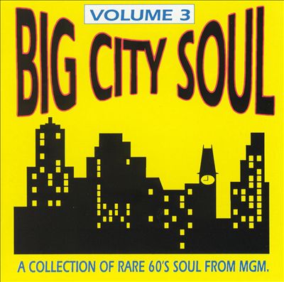 Big City Soul, Vol. 3: The MGM Story