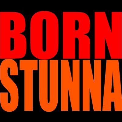 Born Stunna