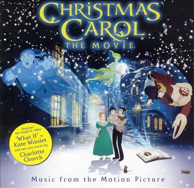 Christmas Carol: The Movie [Music from the Motion Picture]