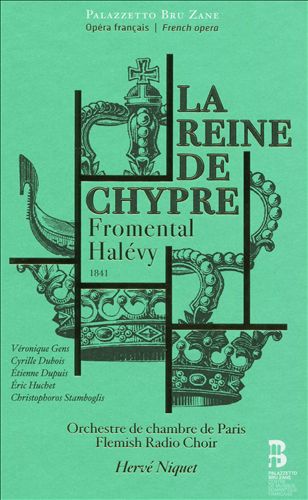 Fromental Halévy: La Reine de Chypre