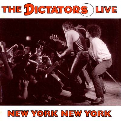New York, New York: The Dictators Live