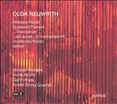 Olga Neuwirth: Akroate Hadal; Quasare/Pulsare; ...?risonanze!...; etc.