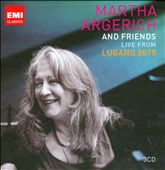 Martha Argerich and Friends: Live from Lugano 2010