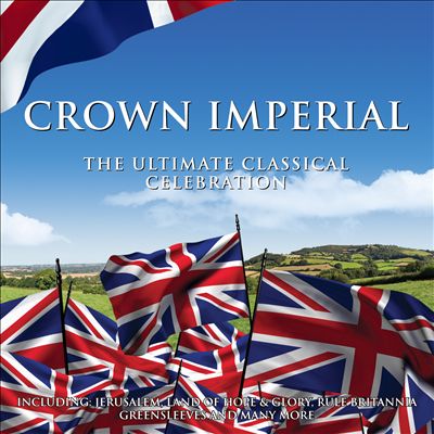Crown Imperial: The Ultimate Classical Celebration
