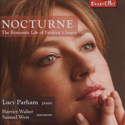 Nocturne: The Romantic Life of Frédéric Chopin