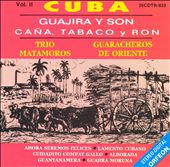 Guajira Y Son Cana Tabaco Y Ron, Vol. 2