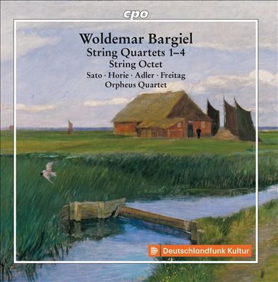 Woldemar Bargiel: String Quartets Nos. 1-4; String Octet