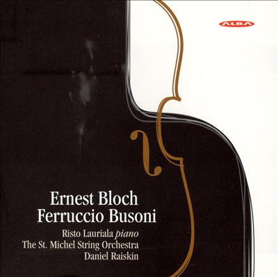 Piano Works by Bloch & Busoni