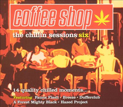 Coffee Shop: The Chillin' Sessions, Vol. 6