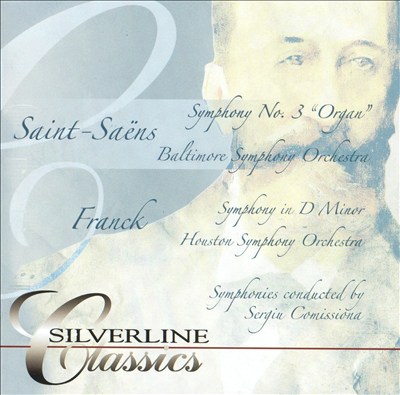 Saint-Saëns: Symphony No. 3 "Organ"; Franck: Symphony in E [Dual Disc]