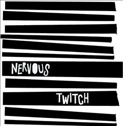 ladda ner album Nervous Twitch - Nervous Twitch