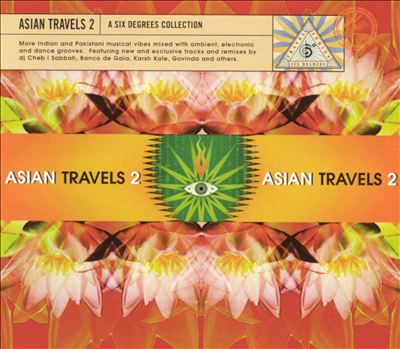 Asian Travels, Vol. 2: A Six Degrees Collection