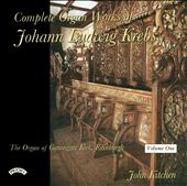 Complete Organ Works of Johann Kudwig Krebs, Vol. 1
