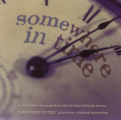 Somewhere in Time [Compendia]