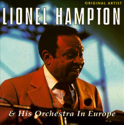 Lionel Hampton & His Orchestra in Europe