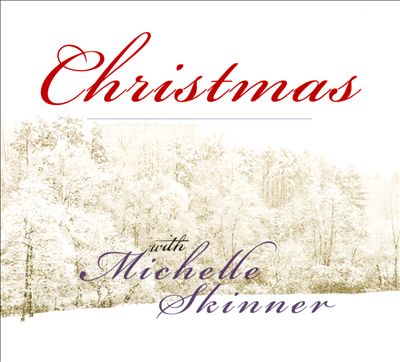 Christmas With Michelle Skinner