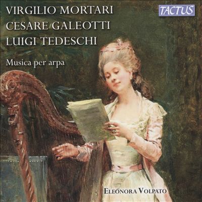 Virgilio Mortari, Cesare Galeotti, Luigi Tedeschi: Musica per Arpa