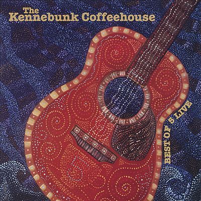 The Kennebunk Coffeehouse: Best of 5 Live