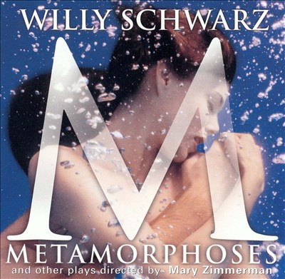 Willy Schwarz: Metamorphoses and other plays