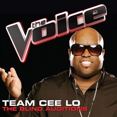 Team Cee Lo: The Blind Auditions (The Voice Performances)