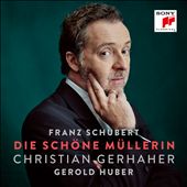 Franz Schubert: Die Schöne Müllerin [2017 Recording]