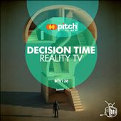 Decision Time: Reality TV