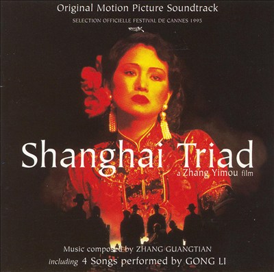 Shanghai Triad, film score