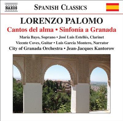 Lorenzo Palomo: Cantos del alma; Sinfonía a Granada