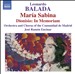 Leonardo Balada: María Sabina; Dionisio - In Memoriam