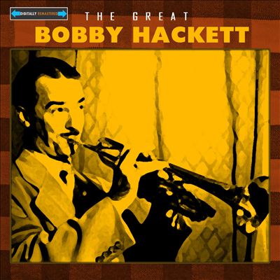 The Great Bobby Hackett