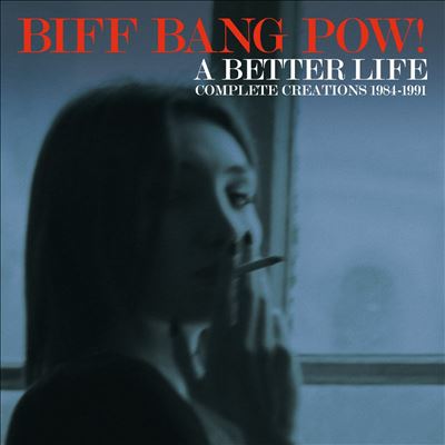Better Life: Complete Creations 1984-1991