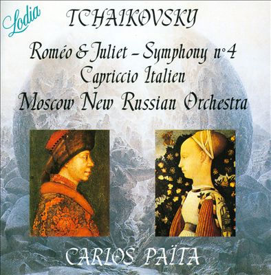 Tchaikovsky: Roméo & Juliet; Symphony No. 4; Capriccio Italian