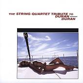 The String Quartet Tribute to Duran Duran