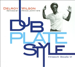 Album herunterladen Delroy Wilson - Dub Plate Style