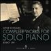 Artur Schnabel: Complete Works for Solo Piano