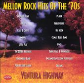 Mellow Rock Hits of the '70s: Ventura Highway